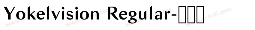 Yokelvision Regular字体转换 Yokelvision Regular字体转换